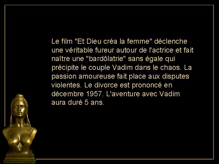 Le film "Et Dieu créa la femme" déclenche une véritable fureur autour de l'actrice