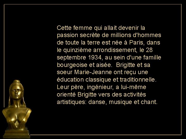 Cette femme qui allait devenir la passion secrète de millions d'hommes de toute la