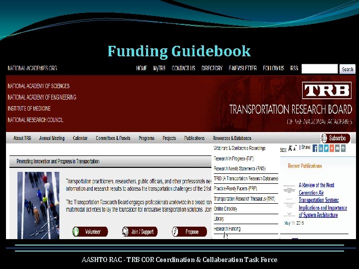 Funding Guidebook AASHTO RAC - TRB COR Coordination & Collaboration Task Force 