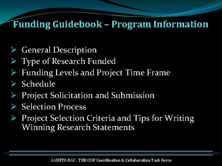 Funding Guidebook – Program Information Ø Ø Ø Ø General Description Type of Research