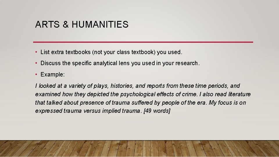 ARTS & HUMANITIES • List extra textbooks (not your class textbook) you used. •