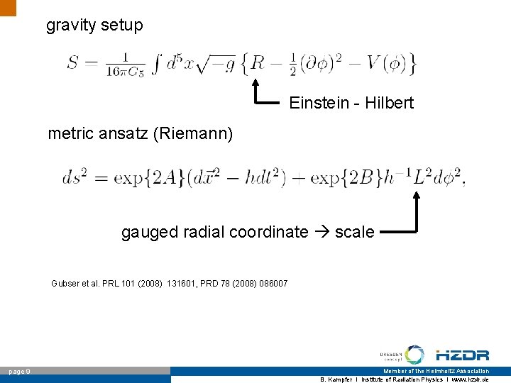 gravity setup Einstein - Hilbert metric ansatz (Riemann) gauged radial coordinate scale Gubser et