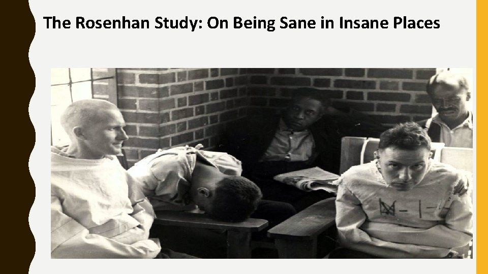 The Rosenhan Study: On Being Sane in Insane Places 