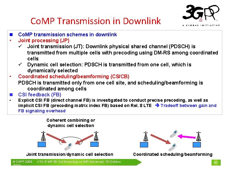 Co. MP Transmission in Downlink n Co. MP transmission schemes in downlink • Joint