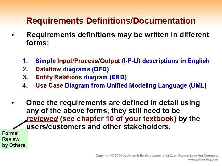 Requirements Definitions/Documentation • Requirements definitions may be written in different forms: 1. 2. 3. Requirements Definitions/Documentation • Requirements definitions may be written in different forms: 1. 2. 3.
