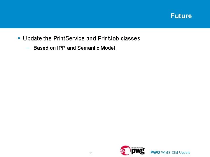 Future • Update the Print. Service and Print. Job classes – Based on IPP