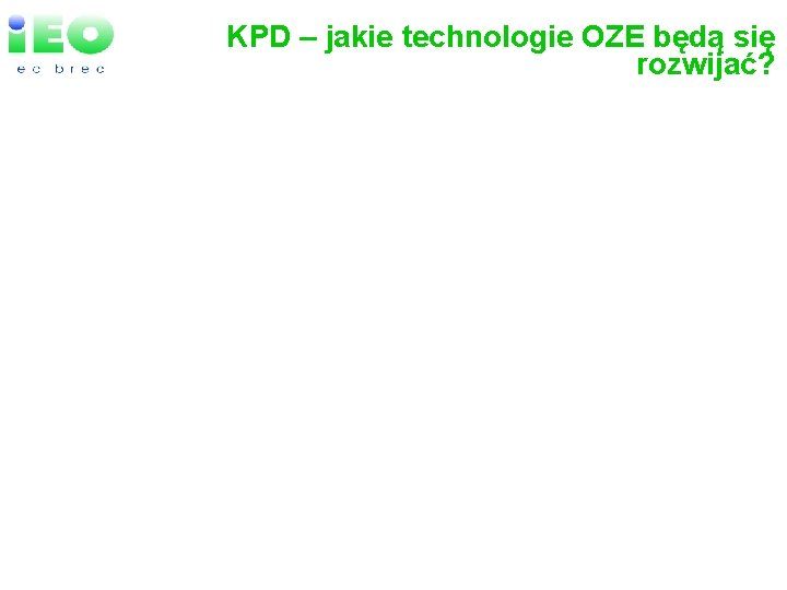 KPD – jakie technologie OZE będą się rozwijać? 