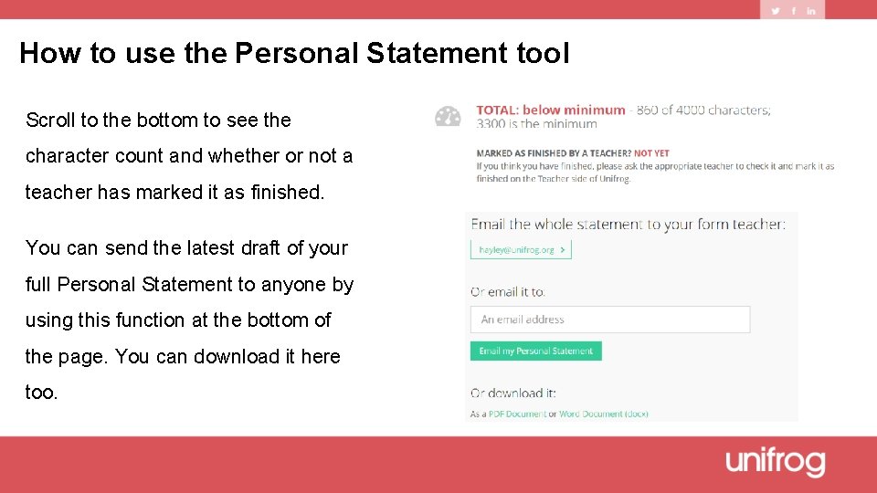 How to use the Personal Statement tool Scroll to the bottom to see the