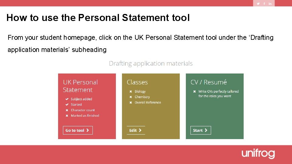 How to use the Personal Statement tool From your student homepage, click on the