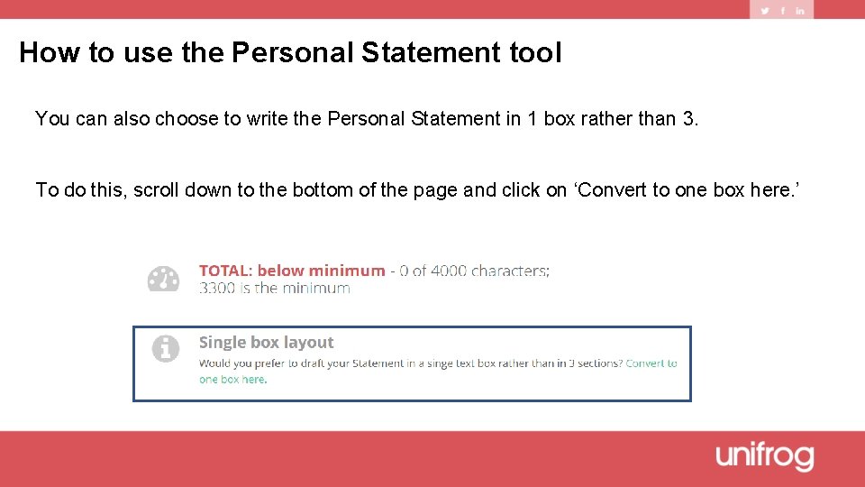 How to use the Personal Statement tool You can also choose to write the