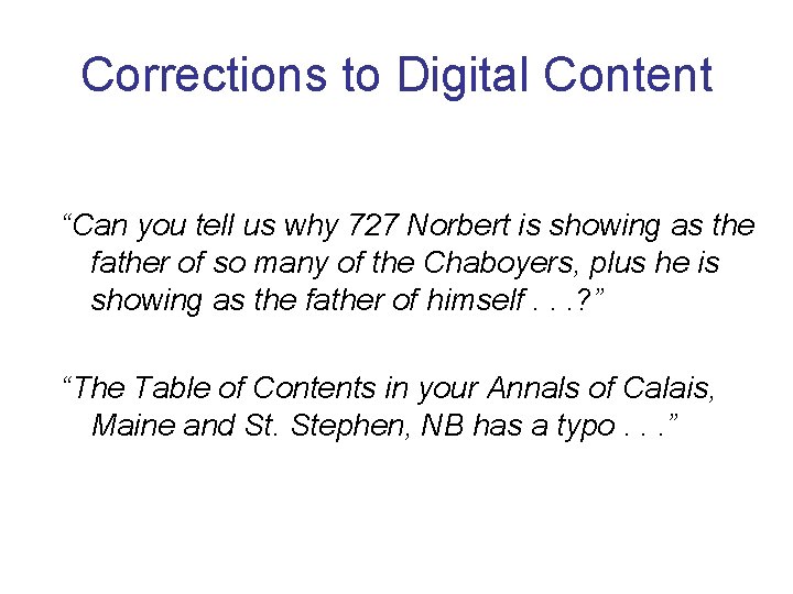 Corrections to Digital Content “Can you tell us why 727 Norbert is showing as