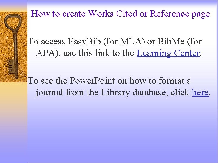 How to create Works Cited or Reference page To access Easy. Bib (for MLA)