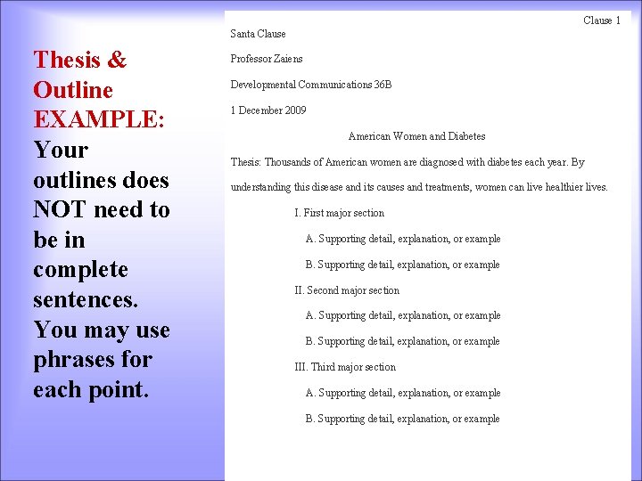 Clause 1 Santa Clause Thesis & Outline EXAMPLE: Your outlines does NOT need to