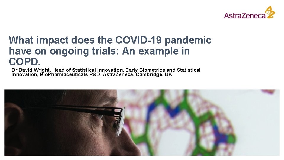 What impact does the COVID-19 pandemic have on ongoing trials: An example in COPD.