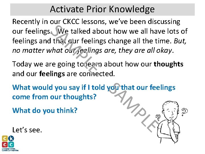 Activate Prior Knowledge SA M Recently in our CKCC lessons, we’ve been discussing our