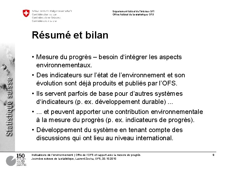 Département fédéral de l’intérieur DFI Office fédéral de la statistique OFS Résumé et bilan