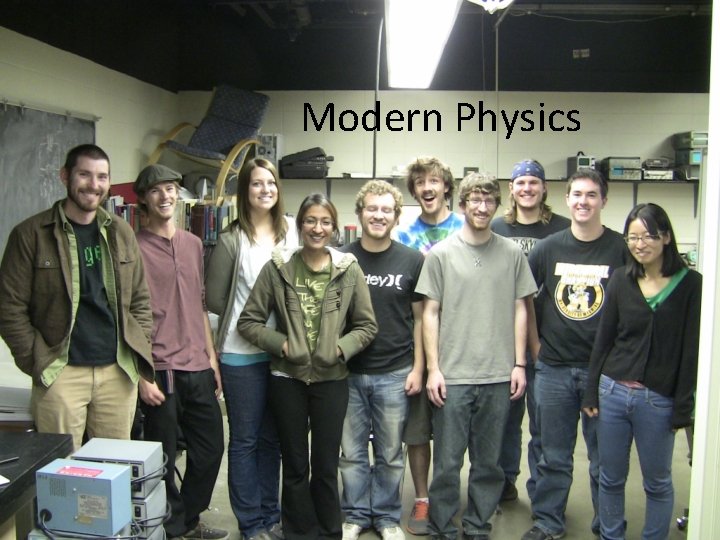 Modern Physics Modern Physics