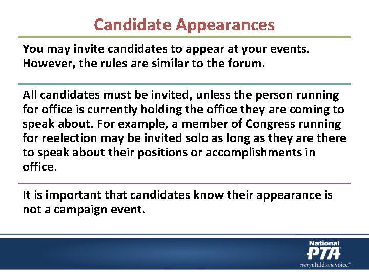 Candidate Appearances You may invite candidates to appear at your events. However, the rules