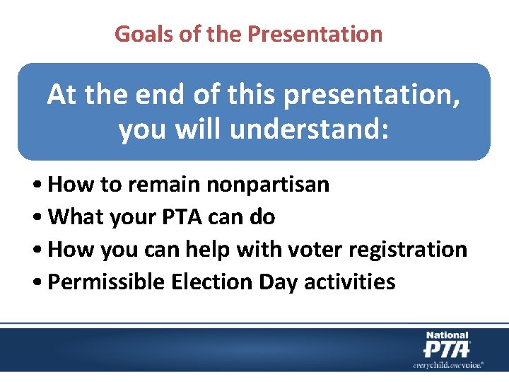 Goals of the Presentation At the end of this presentation, you will understand: •