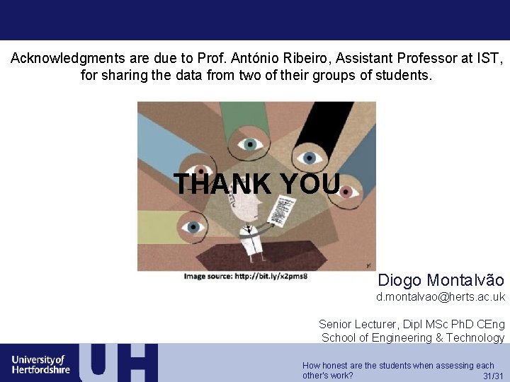 Acknowledgments are due to Prof. António Ribeiro, Assistant Professor at IST, for sharing the