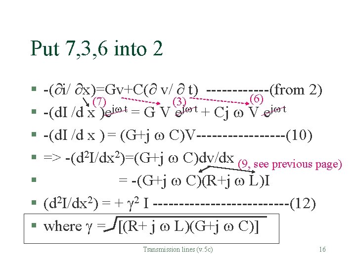 Put 7, 3, 6 into 2 § § § § -( i/ x)=Gv+C( v/