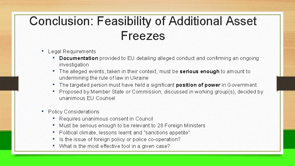 Conclusion: Feasibility of Additional Asset Freezes • Legal Requirements • Documentation provided to EU