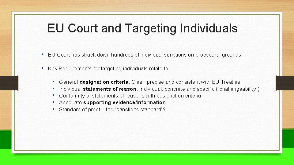 EU Court and Targeting Individuals • EU Court has struck down hundreds of individual