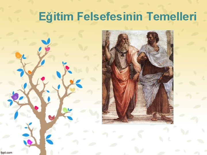 Eğitim Felsefesinin Temelleri 