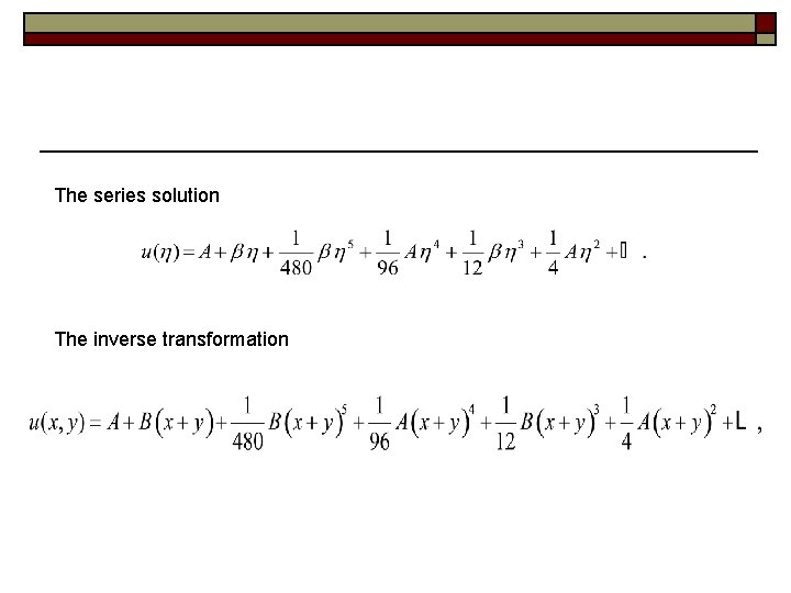 The series solution The inverse transformation 