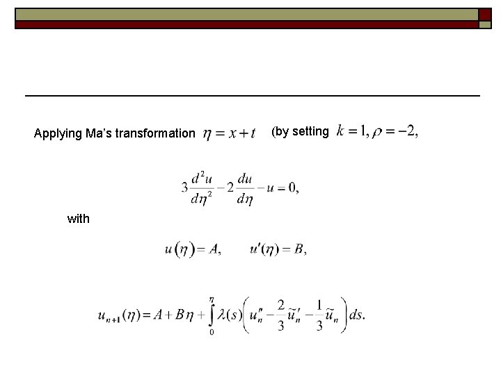 Applying Ma’s transformation with (by setting 