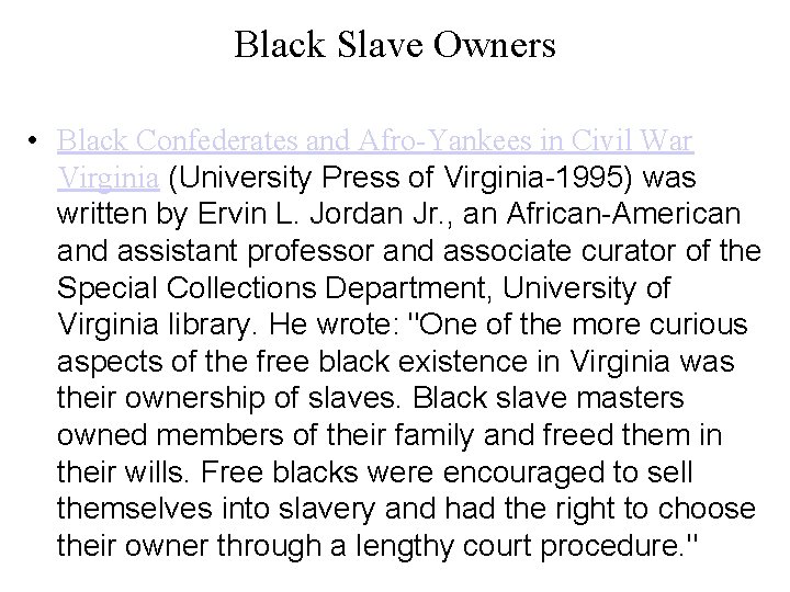 Black Slave Owners • Black Confederates and Afro-Yankees in Civil War Virginia (University Press