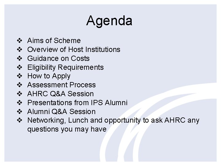 Agenda v v v v v Aims of Scheme Overview of Host Institutions Guidance