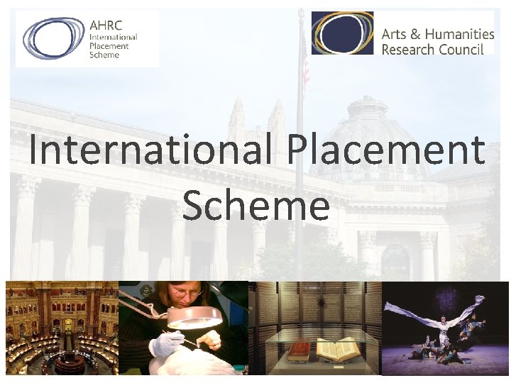 International Placement Scheme 