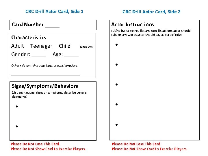 CRC Drill Actor Card, Side 1 Card Number _____ Characteristics Adult Teenager Child (Circle