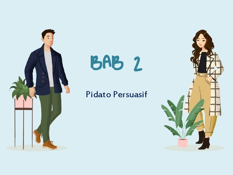BAB 2 Pidato Persuasif 