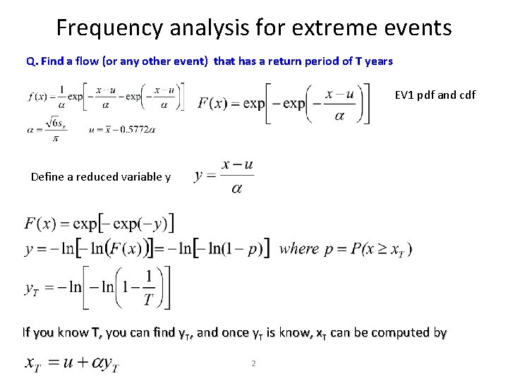 Frequency analysis for extreme events Q. Find a flow (or any other event) that