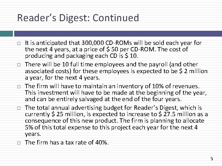Reader’s Digest: Continued It is anticipated that 300, 000 CD-ROMs will be sold each