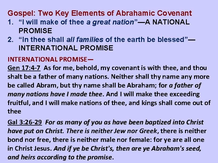 Gospel: Two Key Elements of Abrahamic Covenant 1. “I will make of thee a