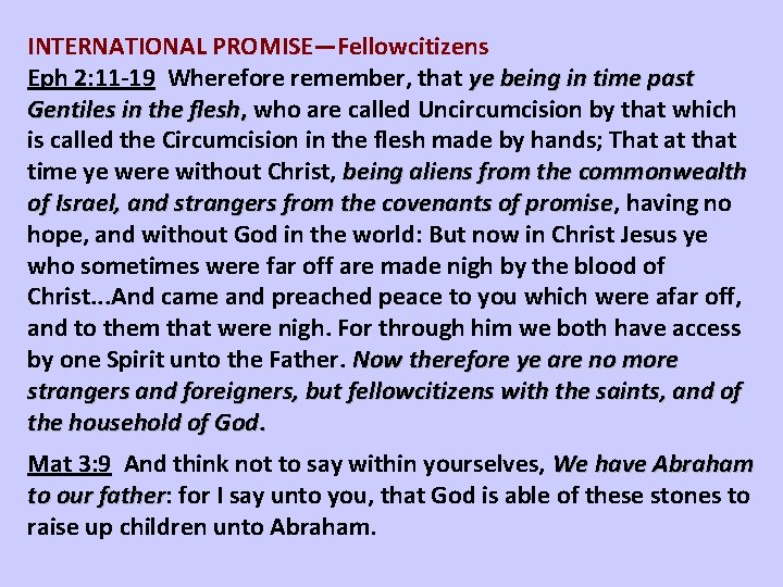 INTERNATIONAL PROMISE—Fellowcitizens Eph 2: 11 -19 Wherefore remember, that ye being in time past