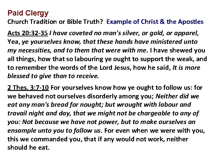 Paid Clergy Church Tradition or Bible Truth? Example of Christ & the Apostles Acts