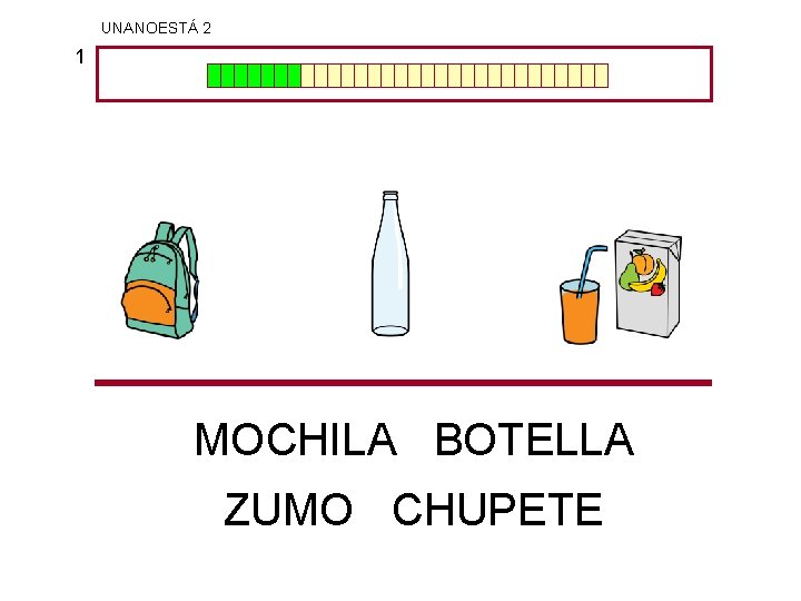 UNANOESTÁ 2 1 MOCHILA BOTELLA ZUMO CHUPETE 