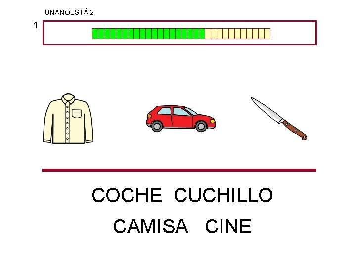 UNANOESTÁ 2 1 COCHE CUCHILLO CAMISA CINE 