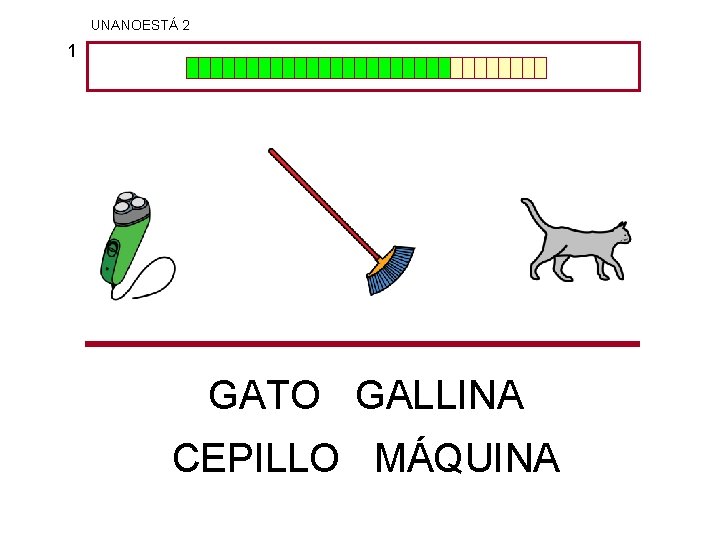 UNANOESTÁ 2 1 GATO GALLINA CEPILLO MÁQUINA 