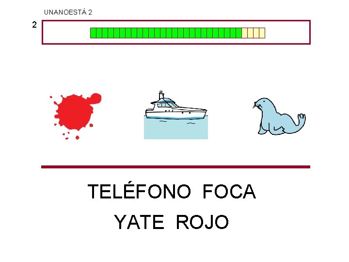 UNANOESTÁ 2 2 TELÉFONO FOCA YATE ROJO 