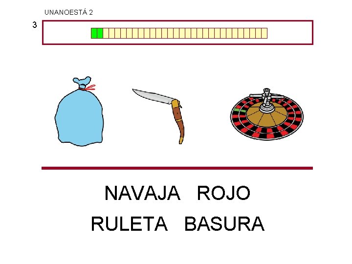 UNANOESTÁ 2 3 NAVAJA ROJO RULETA BASURA 