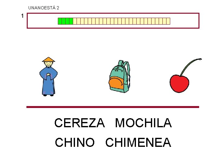 UNANOESTÁ 2 1 CEREZA MOCHILA CHINO CHIMENEA 