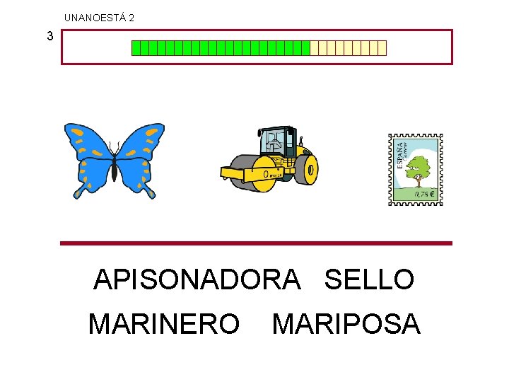 UNANOESTÁ 2 3 APISONADORA SELLO MARINERO MARIPOSA 