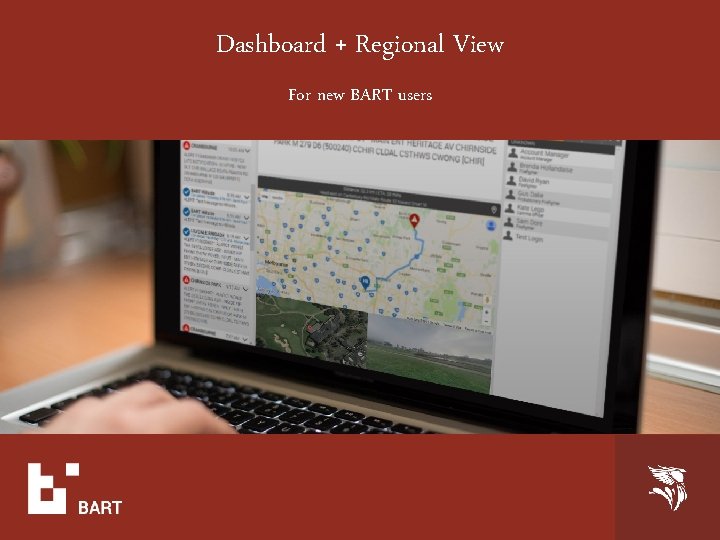 Dashboard + Regional View For new BART users 