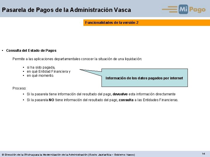 Pasarela de Pagos de la Administración Vasca Funcionalidades de la versión 2 • Consulta