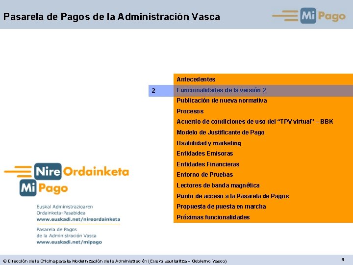 Pasarela de Pagos de la Administración Vasca Antecedentes 2 Funcionalidades de la versión 2